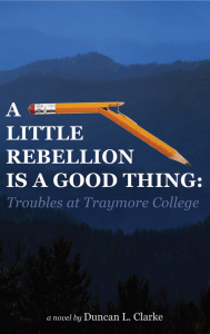 A LITTLE REBELLION IS A GOOD THING: Troubles at Traymore College